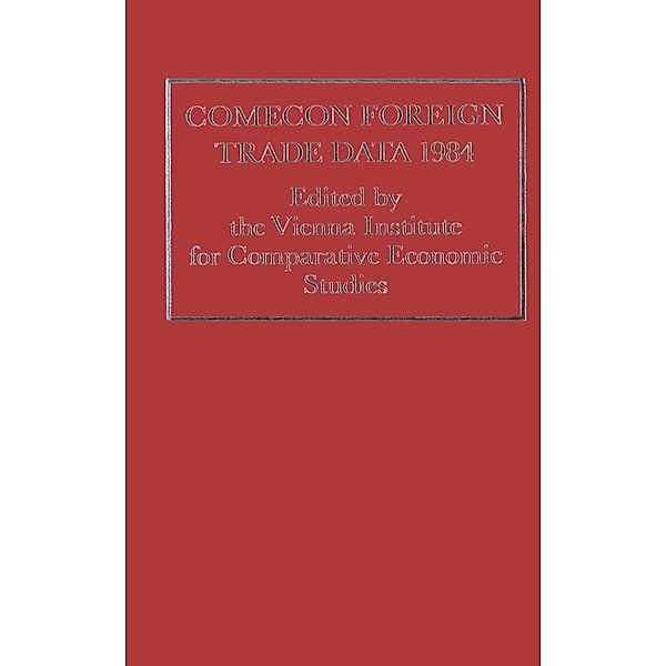 Comecon Data / Vienna Institute for Comparative Economic Studies, Vienna Institute for Comparative Economic Studies