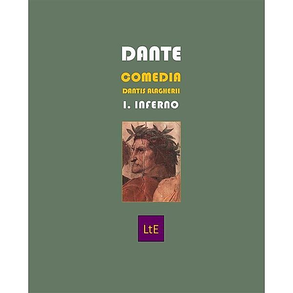 Comedia Dantis Alagherii I. Inferno / DANTE 2021 Bd.30, Alighieri Dante