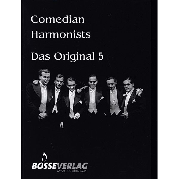 Comedian Harmonists - Das Original, Band 5 -5 Originalarrangements für 4-5 Männerstimmen mit und ohne Klavier-