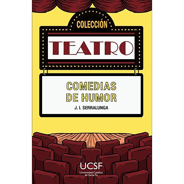 Comedias de humor / Teatro, José Ignacio Serralunga