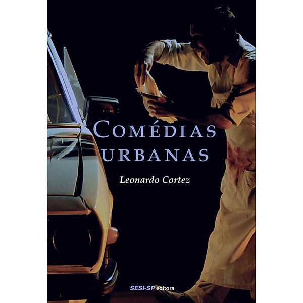 Comédias urbanas / Teatro popular do SESI, Leonardo Cortez Comprar