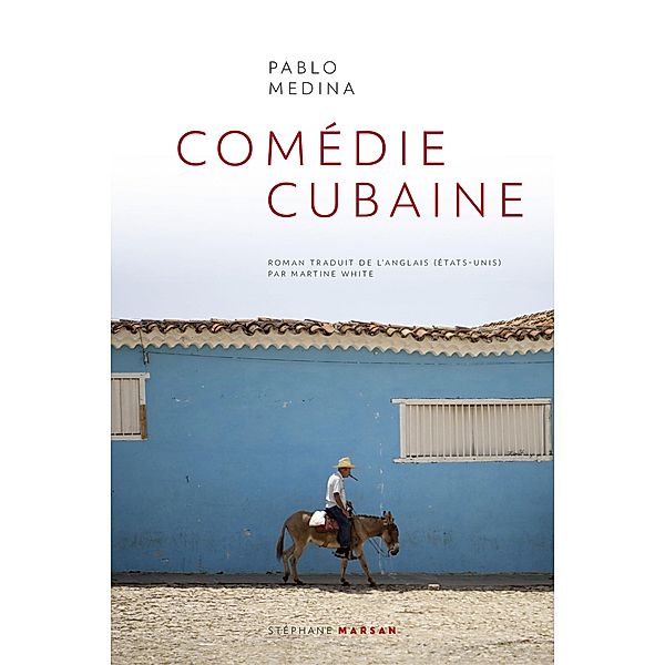 Comédie cubaine / Stéphane Marsan, Pablo Medina