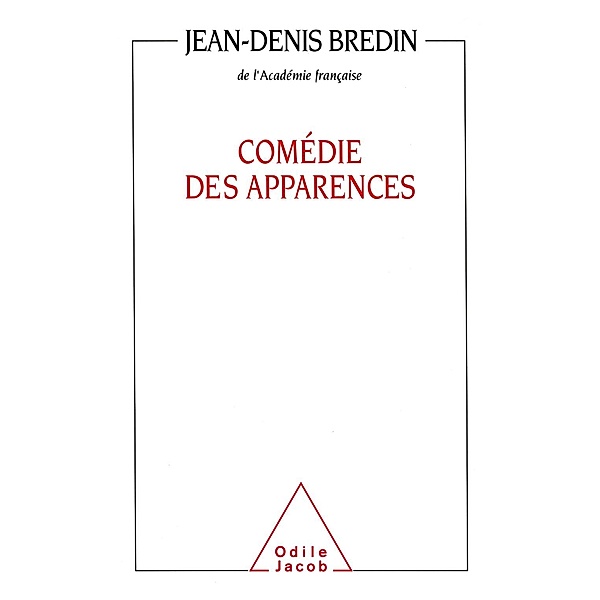 Comedie des apparences, Bredin Jean-Denis Bredin