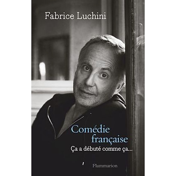 Comédie française, Fabrice Luchini