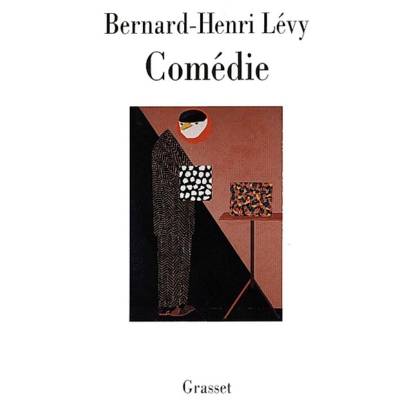 Comédie / Littérature Française, Bernard-Henri Lévy