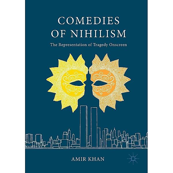 Comedies of Nihilism / Progress in Mathematics, Amir Khan
