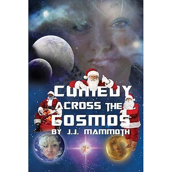 Comedy Across the Cosmos, J. J. Mammoth
