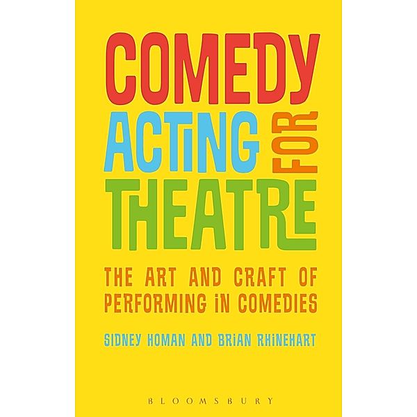 Comedy Acting for Theatre, Sidney Homan, Brian Rhinehart