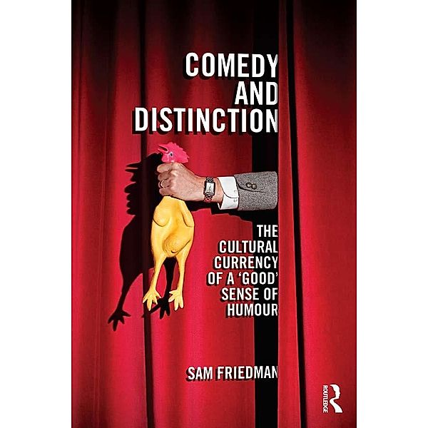 Comedy and Distinction / CRESC, Sam Friedman