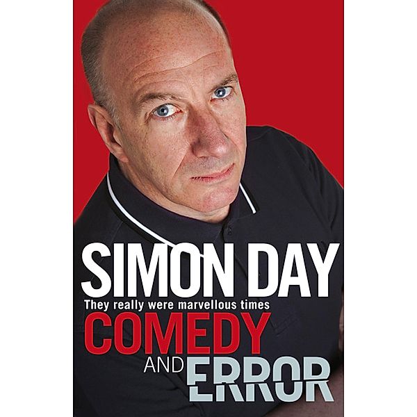 Comedy and Error, Simon Day