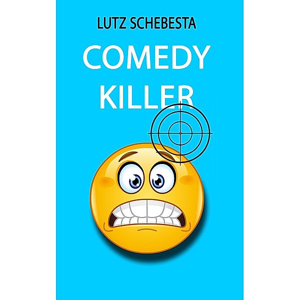 Comedy Killer, Lutz Schebesta