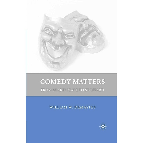 Comedy Matters, W. Demastes
