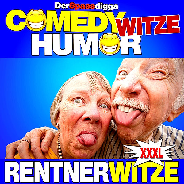 Comedy Witze Humor - 1 - Comedy Witze Humor - Rentnerwitze Xxxl, Der Spassdigga