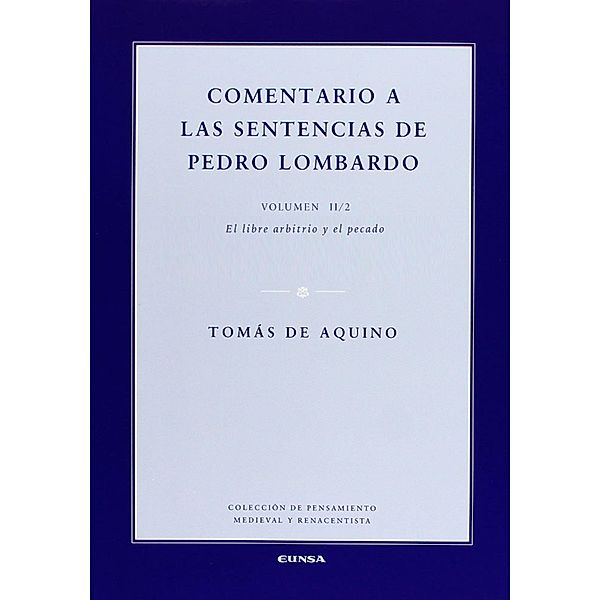 Comentario a las sentencias de Pedro Lombardo II/2, Tomás de Aquino