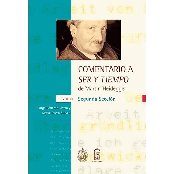 Comentario a ser y tiempo. Vol. III, Segunda sección, Jorge E. Rivera, María Teresa Stuven