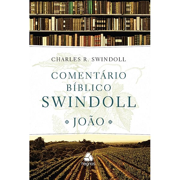 Comentário bíblico Swindoll / Comentário bíblico Swindoll, Charles R. Swindoll