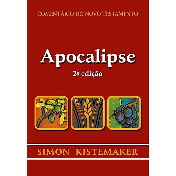Comentário do NT - Apocalipse, Simon Kistemaker