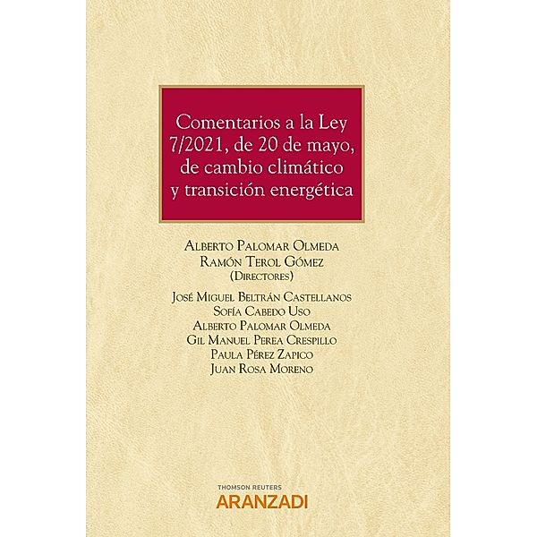 Comentarios a la Ley 7/2021, de 20 de mayo, de cambio climático y transición energética / Monografía Bd.1313, Alberto Palomar Olmeda, Ramón Terol Gómez