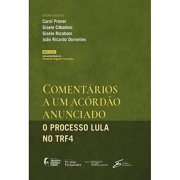 Comentários a um acórdão anunciado: o processo Lula no TRF4