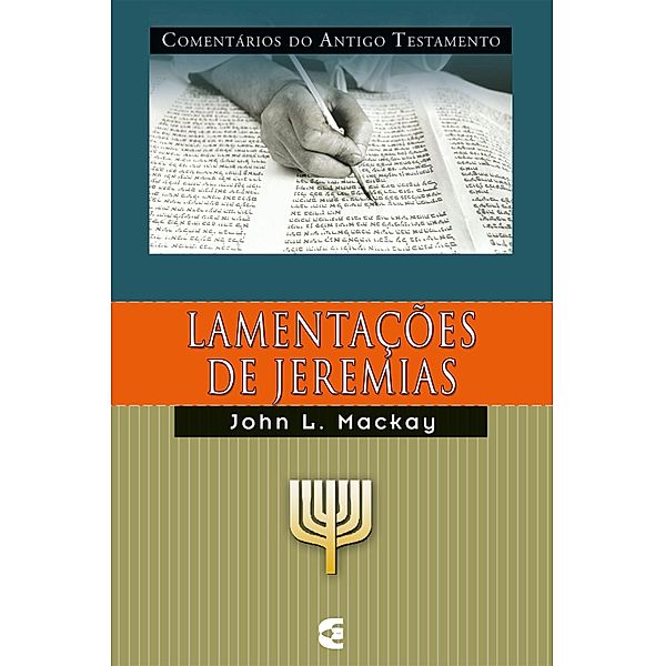 Comentários do Antigo Testamento - Lamentações, John MacKay