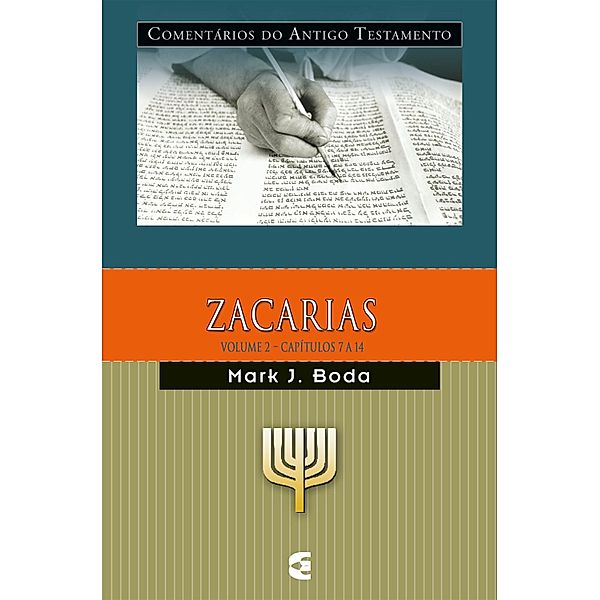 Comentários do Antigo Testamento - Zacarias - vol. 2 / Comentário do AT Zacarias Bd.2, Mark J. Boda
