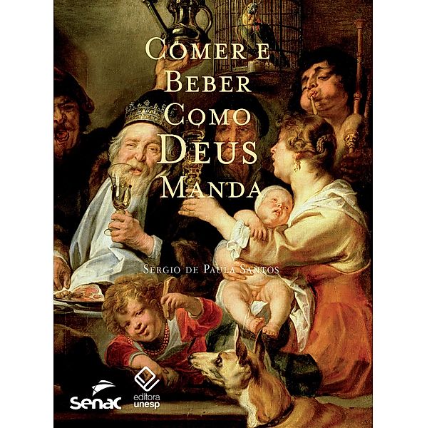 Comer e beber como Deus manda, Sérgio de Paula Santos