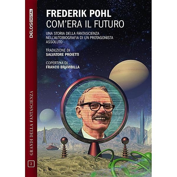 Com'era il futuro, Frederik Pohl