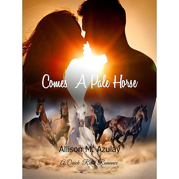 Comes a Pale Horse (Quick-Read Series, #1) / Quick-Read Series, Allison M. Azulay