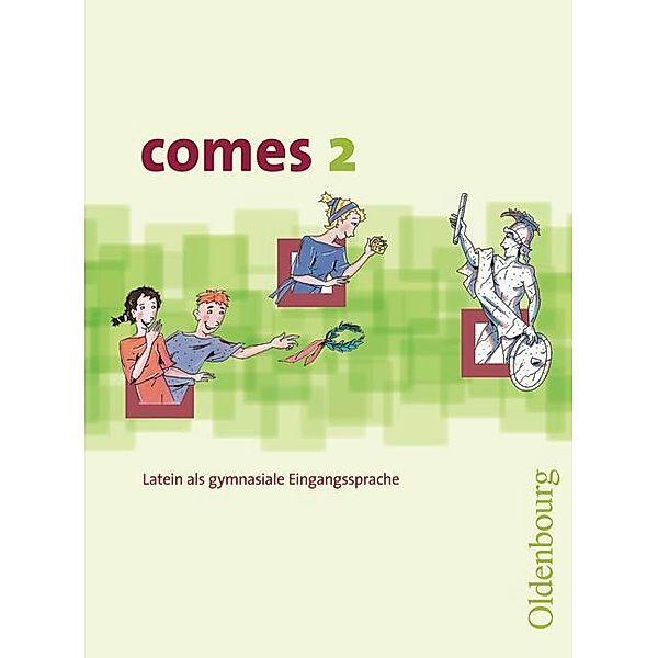 comes: Bd.2 Comes - Latein als 1. Fremdsprache - Band 2, Christian Czempinski, Wolfgang Feiner, Sonja Gundelach, Karin Kemmeter, Maria Krichbaumer, Elke Lenner, Georg Müller