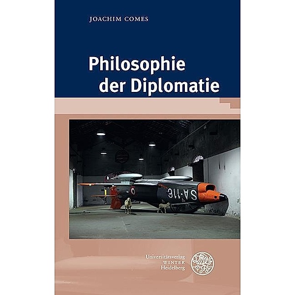 Comes, J: Philosophie der Diplomatie, Joachim Comes