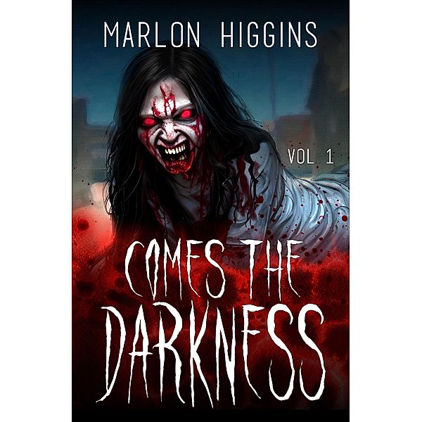 Comes the Darkness Volume 1, Marlon Higgins