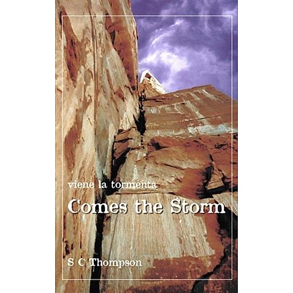 Comes the Storm, S C Thompson