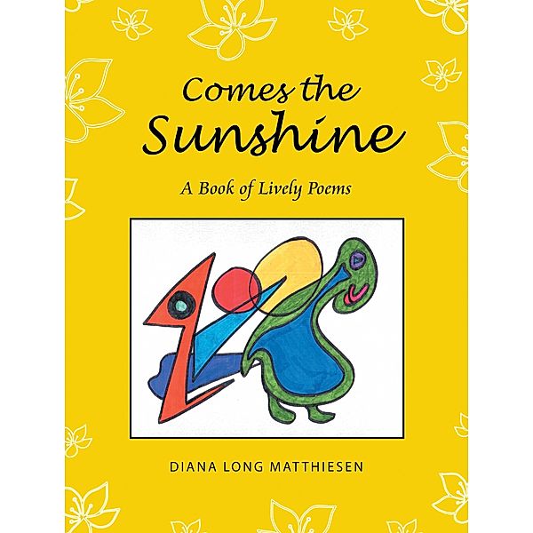 Comes the Sunshine, Diana Long Matthiesen