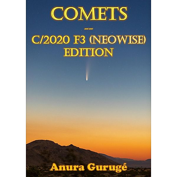 Comet NEOWISE (C/2020 F3), Anura Guruge