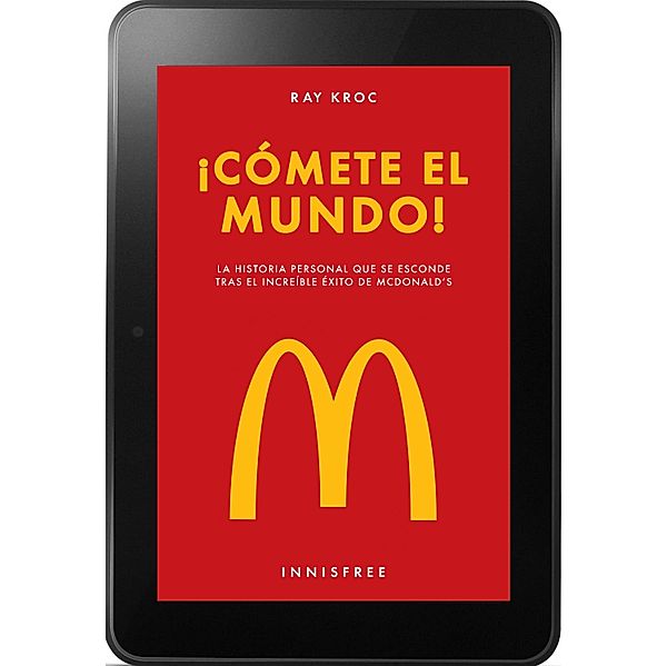 ¡Cómete el mundo!, Ray Kroc