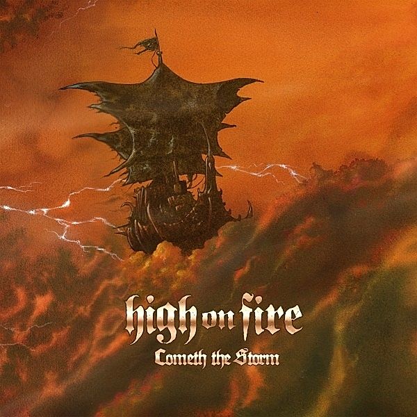 Cometh The Storm (Black), High On Fire