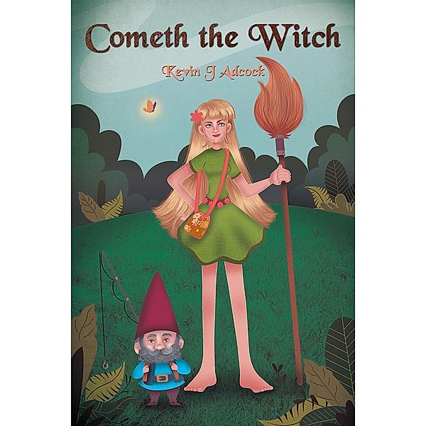 Cometh the Witch / Austin Macauley Publishers, Kevin J Adcock