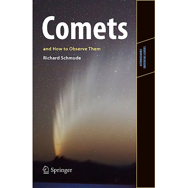 Comets and How to Observe Them, Jr., Richard Schmude