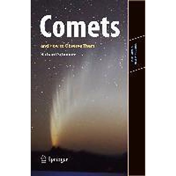 Comets and How to Observe Them / Astronomers' Observing Guides, Jr. Schmude