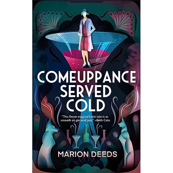 Comeuppance Served Cold, Marion Deeds