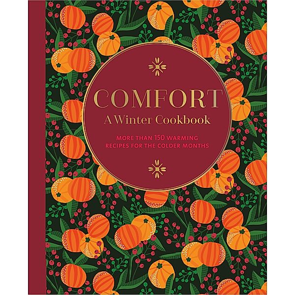 Comfort: A Winter Cookbook, Ryland Peters
