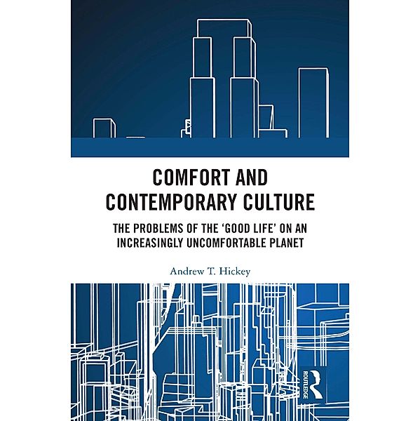 Comfort and Contemporary Culture, Andrew Hickey