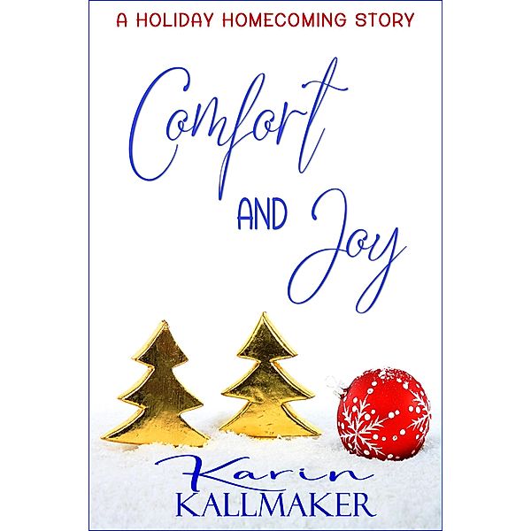 Comfort and Joy, Karin Kallmaker