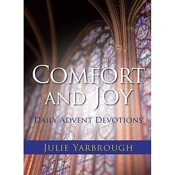 Comfort and Joy, Julie Yarbrough