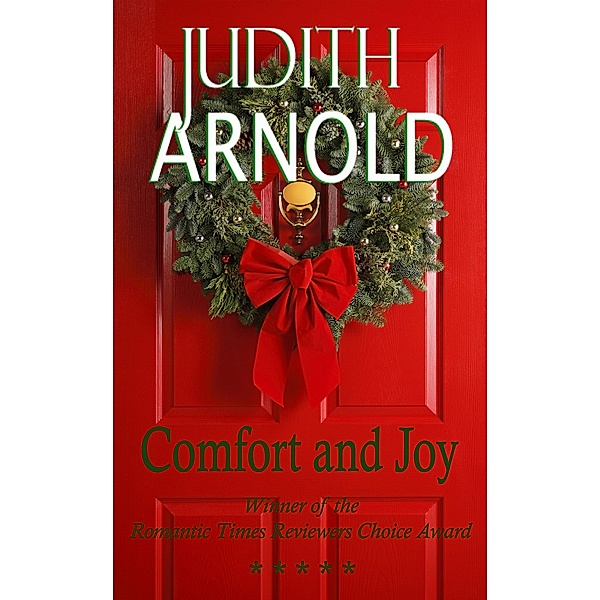 Comfort and Joy / Judith Arnold, JUDITH ARNOLD