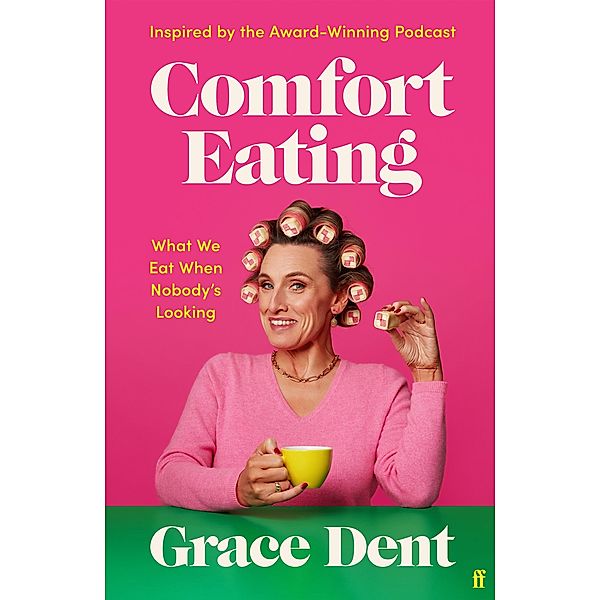 Comfort Eating, Grace Dent