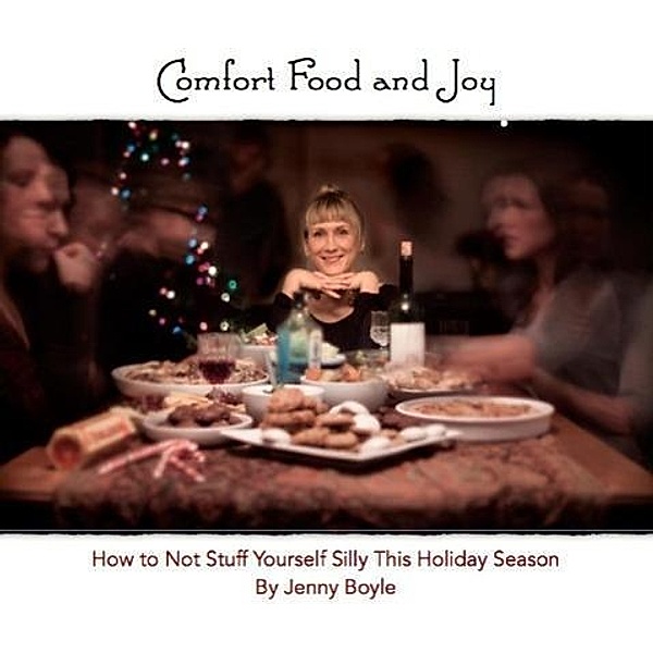 Comfort Food and Joy, Jenny Boyle