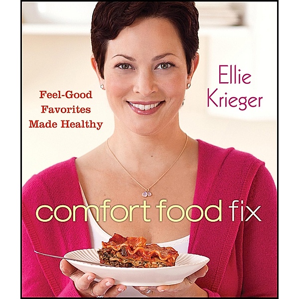Comfort Food Fix, Ellie Krieger