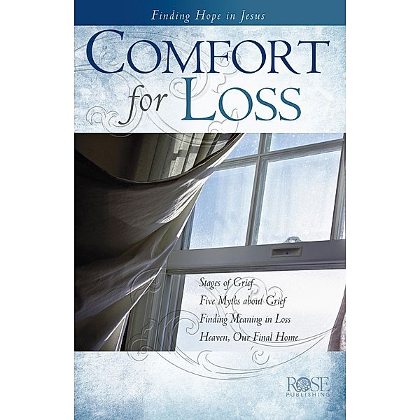 Comfort for Loss, Rose Publishing