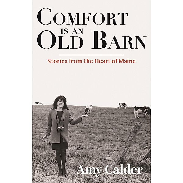 Comfort is an Old Barn, Amy Calder